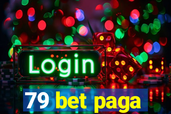 79 bet paga